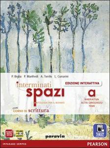 Cover of INTERMINATI SPAZI A NARRATIVA + IO LEGGEREI + CORSODI SCRITTURA
