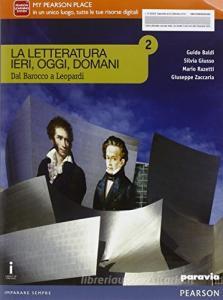 Cover of LETTERATURA IERI, OGGI, DOMANI 2 DAL BAROCCO A LEOPARDI